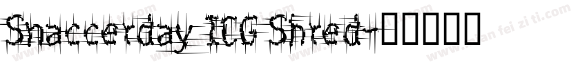 Snaccerday ICG Shred字体转换